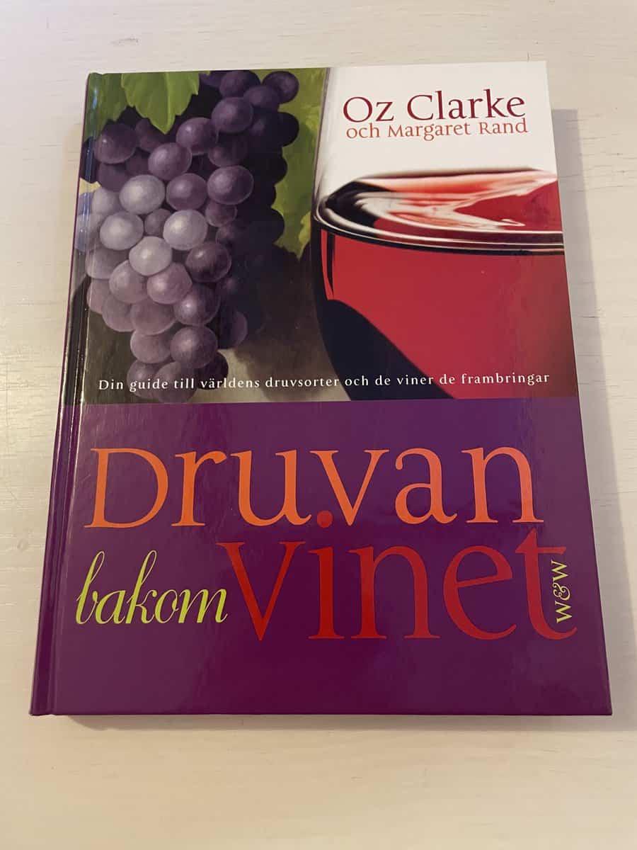 Oz Clarke : Druvan bakom vinet