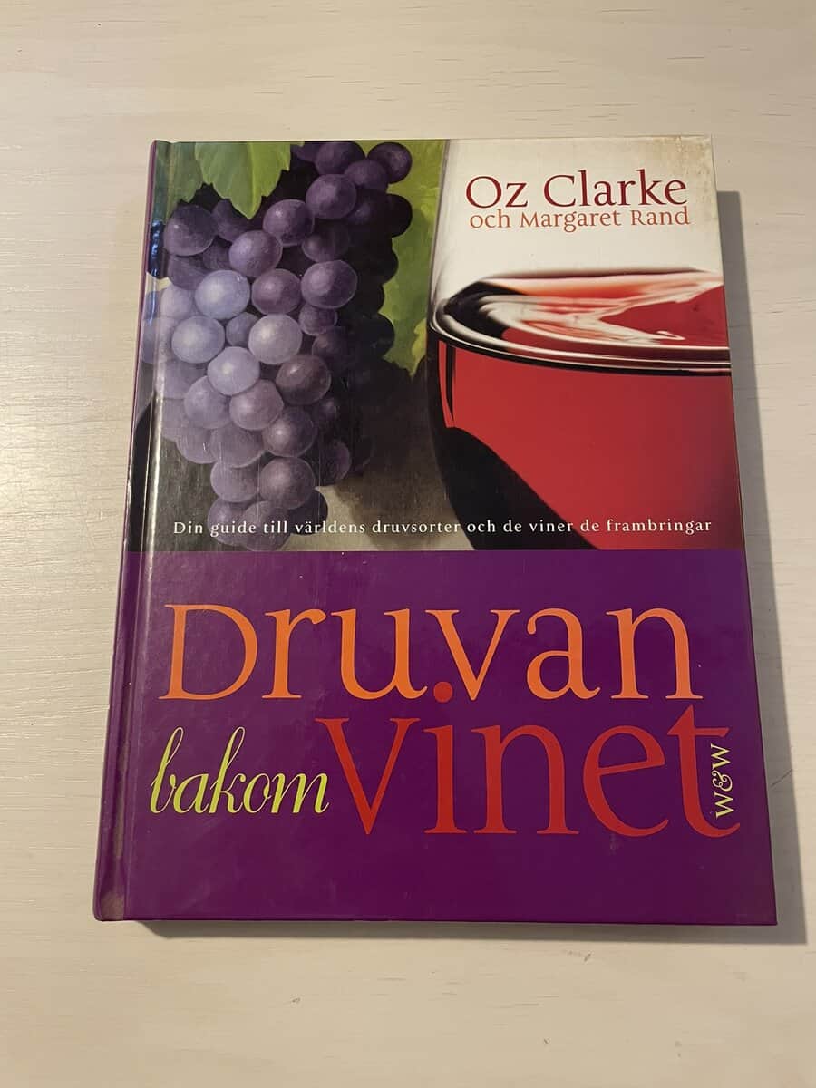 Oz Clarke : Druvan bakom vinet
