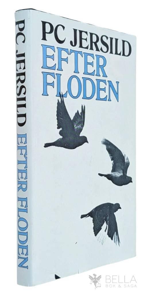 P. C. Jersild : Efter floden