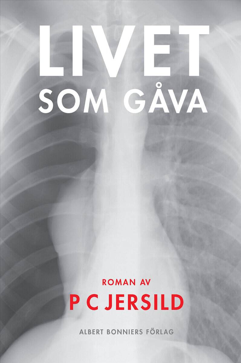 P. C. Jersild : Livet som gåva