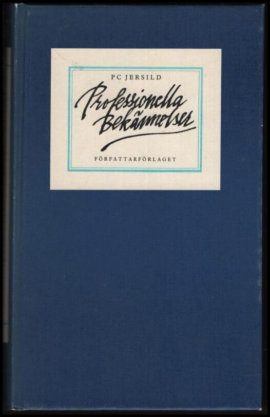 P. C. Jersild : Professionella bekännelser