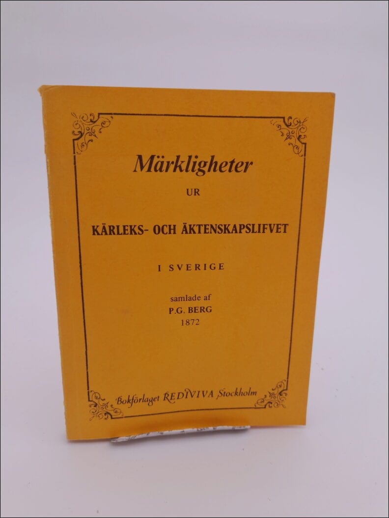 P. G. Berg : Märkligheter ur kärleks- och äktenskapslifvet i Sverige