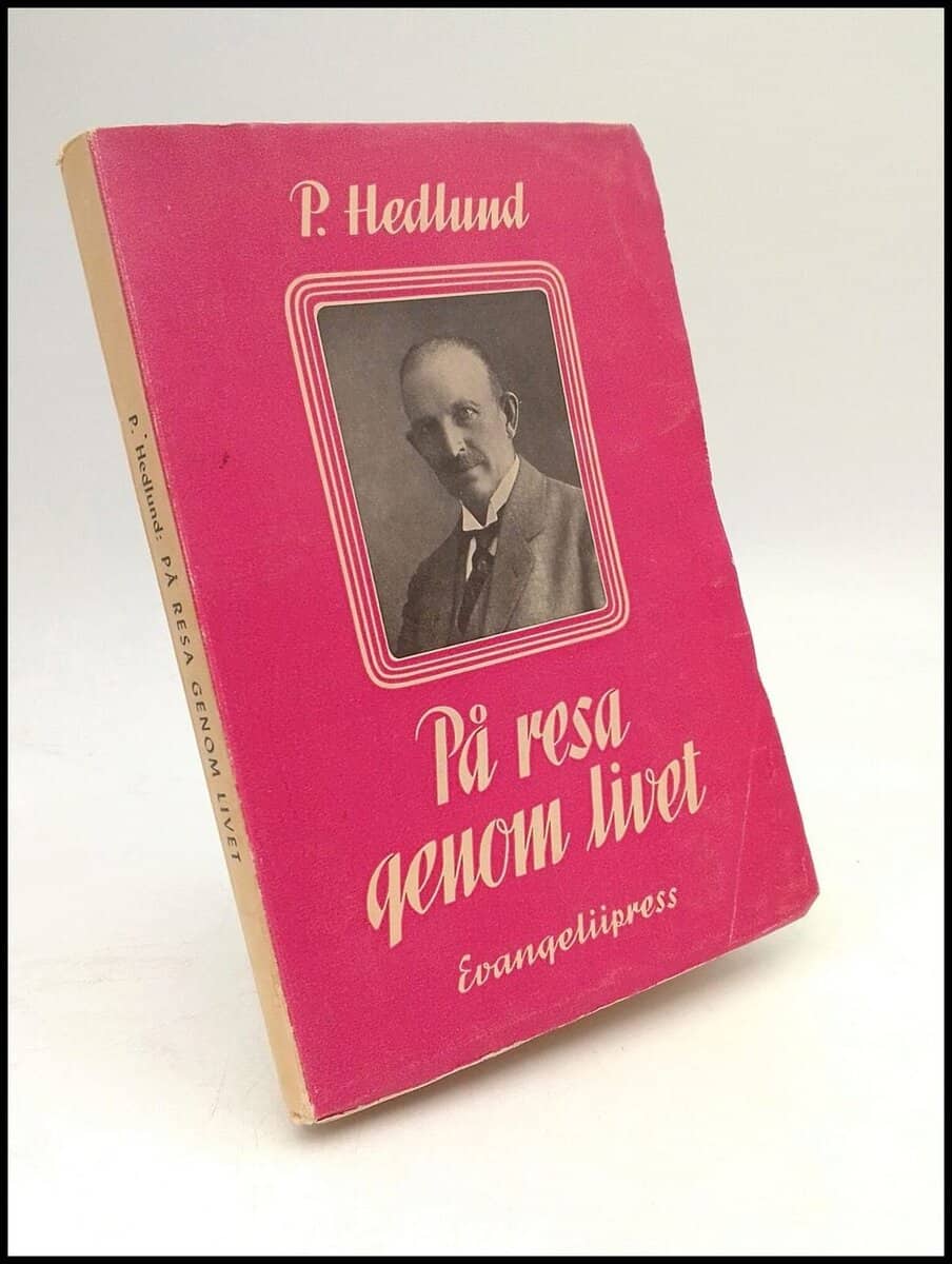 P Hedlund : På resa genom livet