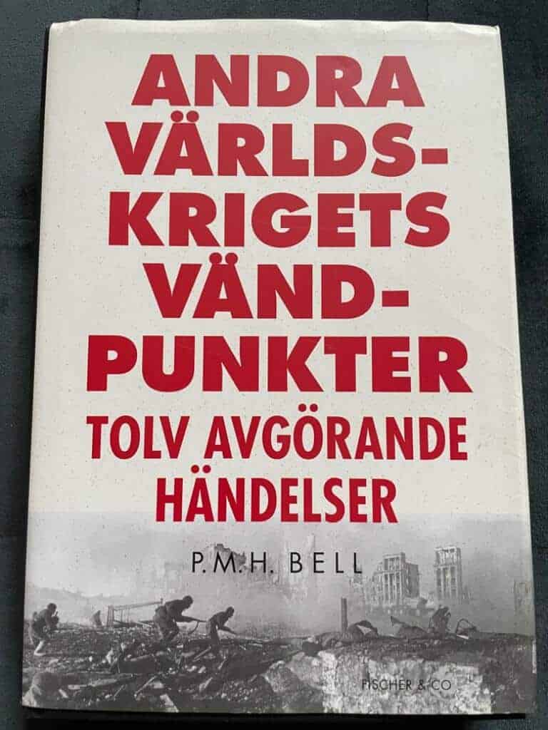 P. M. H Bell : Andra världskrigets vändpunkter