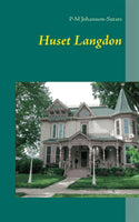 P-M Johansson-Sutare : Huset Langdon