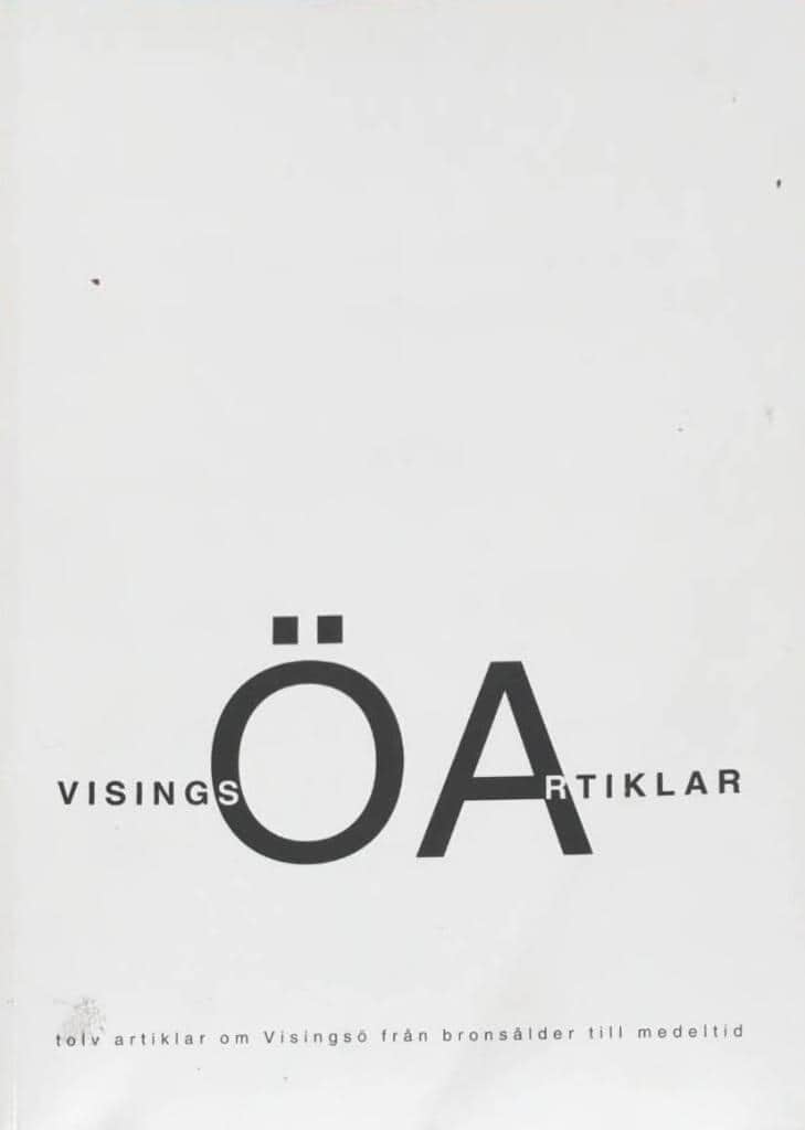 P Nicklasson : Visingsö artiklar. 12 artiklar om Visingsö från bronsålder till medeltid