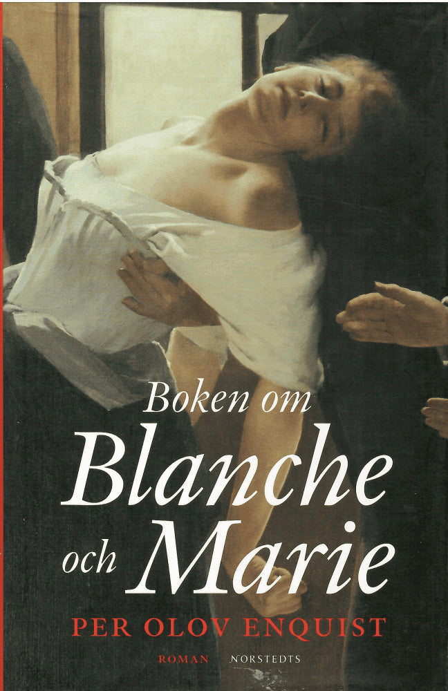 P. O. Enquist : Boken om Blanche och Marie