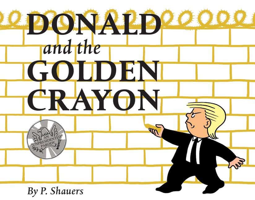 P. Shauers : Donald And The Golden Crayon