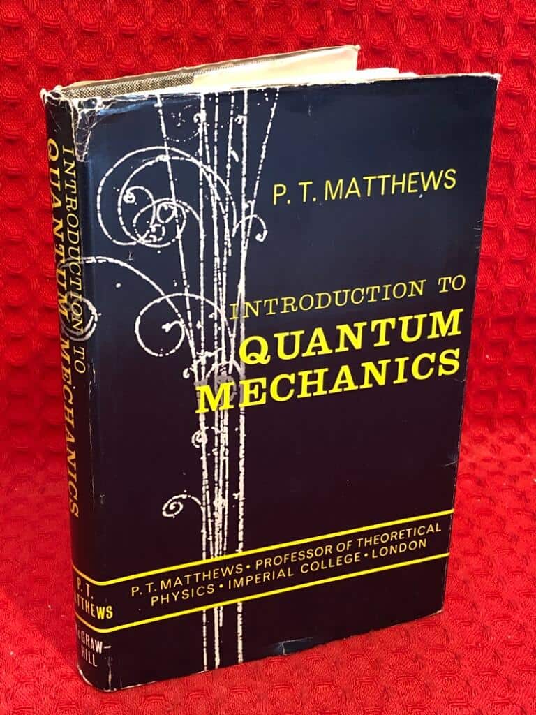 P. T. Matthews : Introduction to Quantum Mechanics
