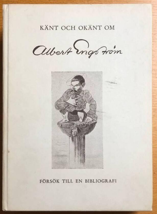 P Thulin Sven Barthel : ALBERT ENGSTRÖM BIBLIOGRAFI) Känt och okänt om Albert Engström.
