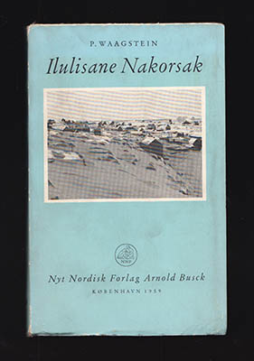 P Waagstein : Ilulisane Nakorsak