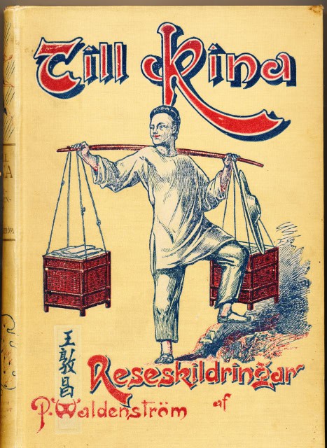 P. Waldenström : Till Kina, Reseskildringar af P. Waldenström