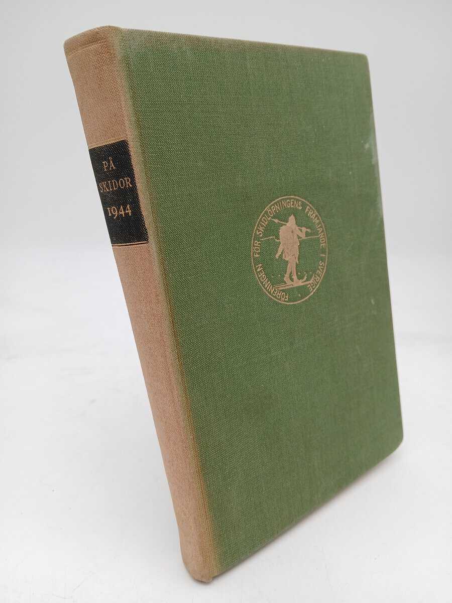 På skidor : 1944 / Skid- och friluftsfrämjandets årsbok