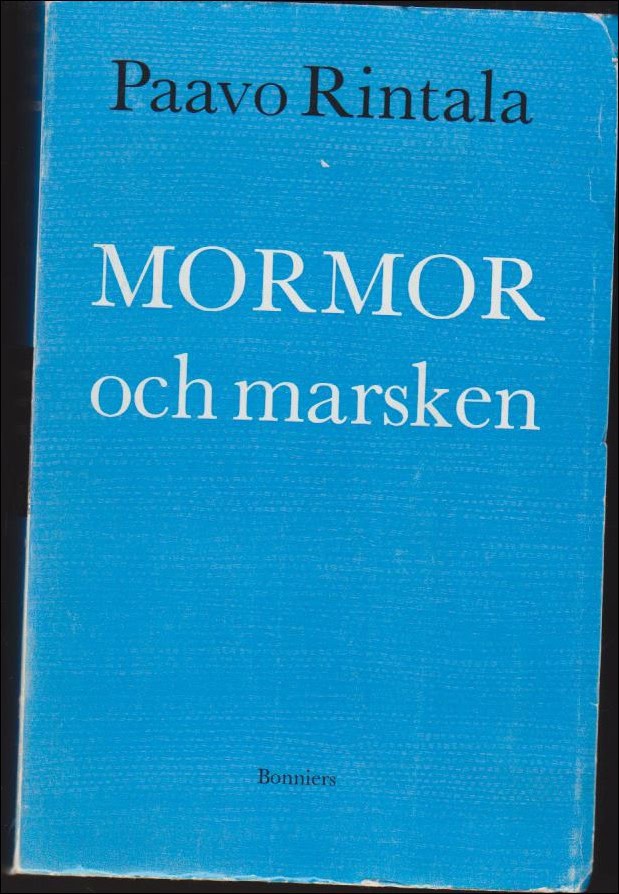 Paavo Rintala : Mormor och marsken
