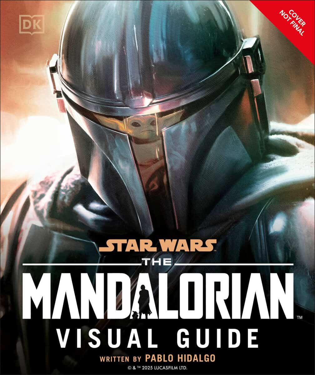 Pablo Hidalgo : Star Wars The Mandalorian Visual Guide