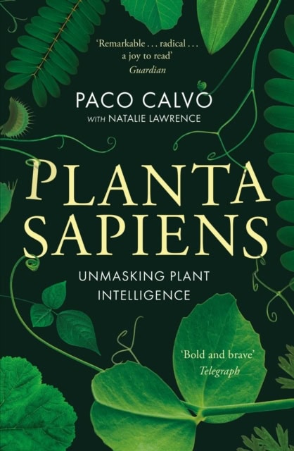 Paco Calvo : Planta Sapiens
