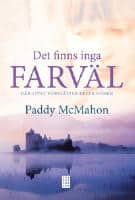 Paddy McMahon : Det finns inga farväl