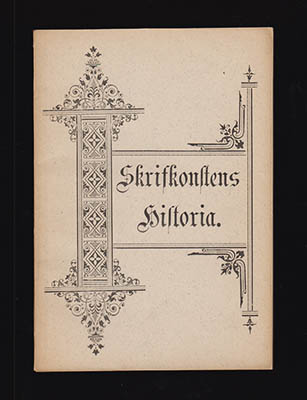 Påhlman, Otto ; Påhlman, John M. : Skrifkonstens historia