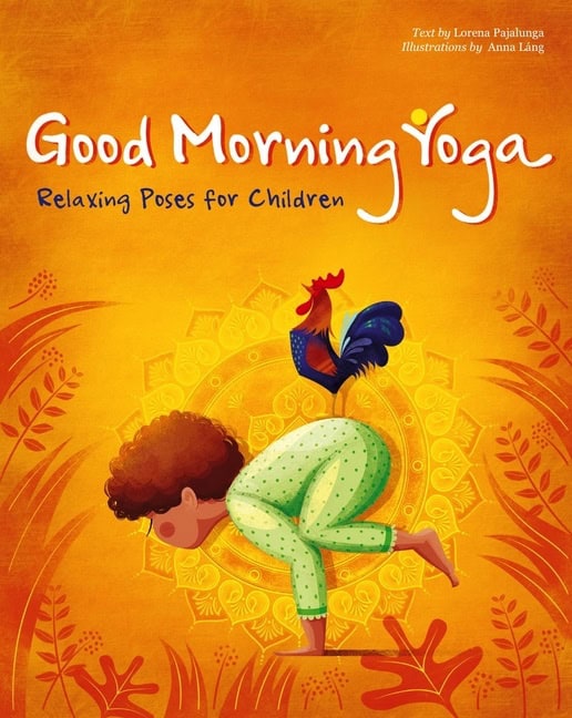 Pajalunga, Lorena ; Lang, Anna : Good Morning Yoga