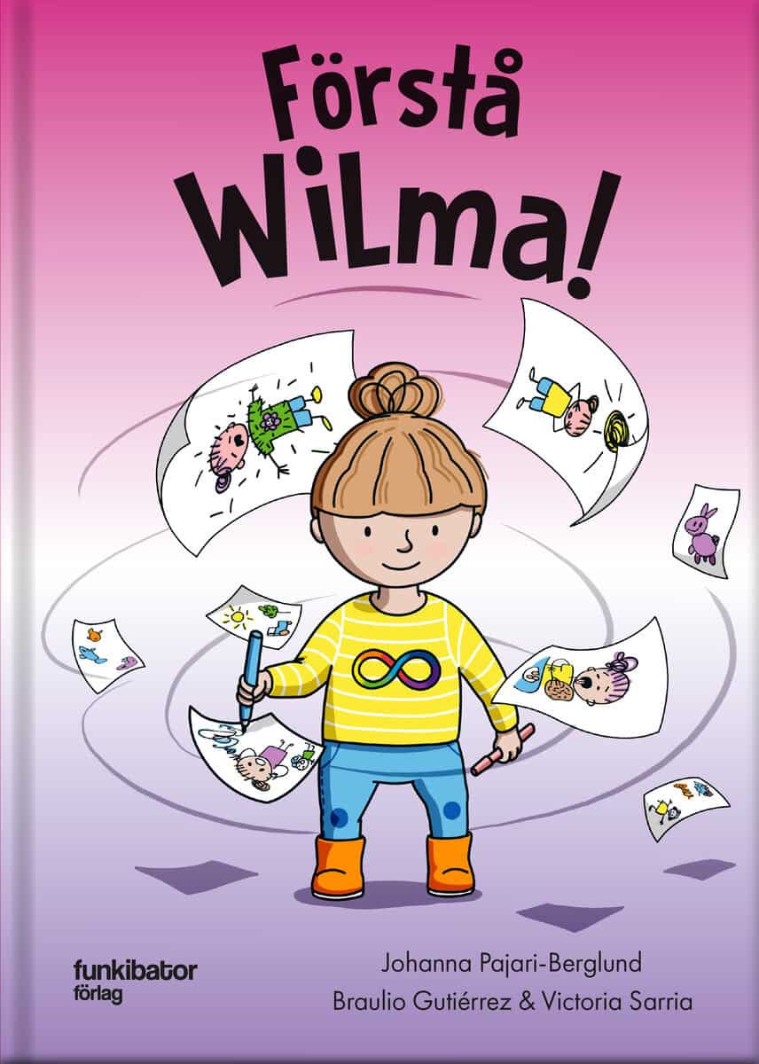 Pajari-Berglund, Johanna ; Gutiérrez, Braulio ; Sarria, Victoria : Förstå Wilma!