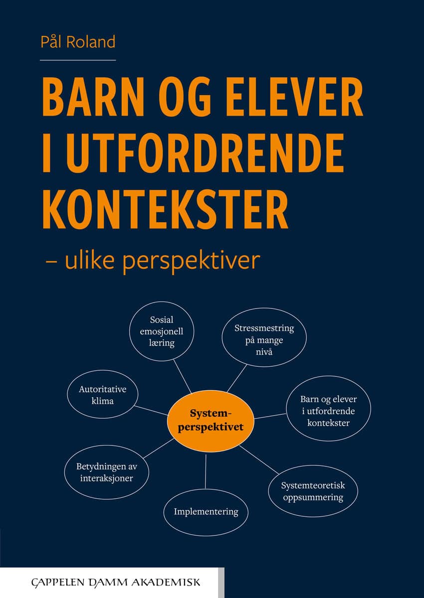 Pål Roland : Barn og elever i utfordrende kontekster
