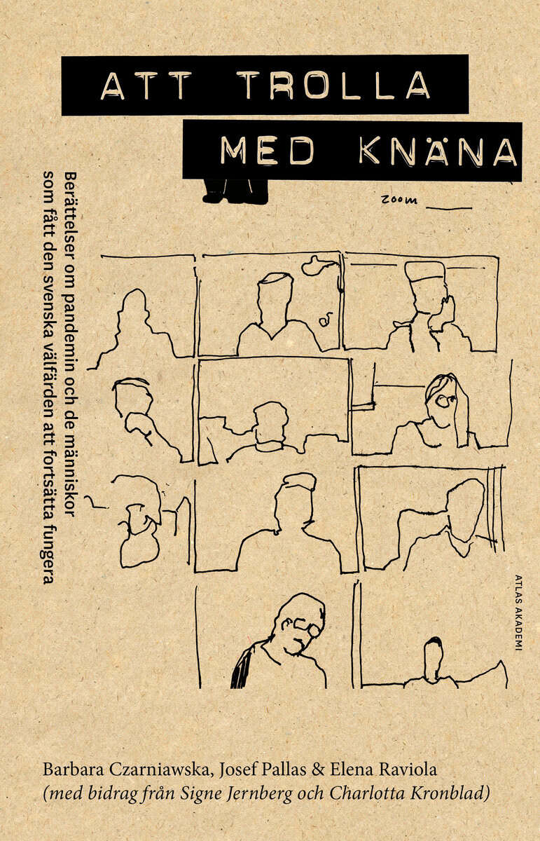 Pallas, Josef ; Raviola, Elena ; Czarniawska, Barbara : Att trolla med knäna