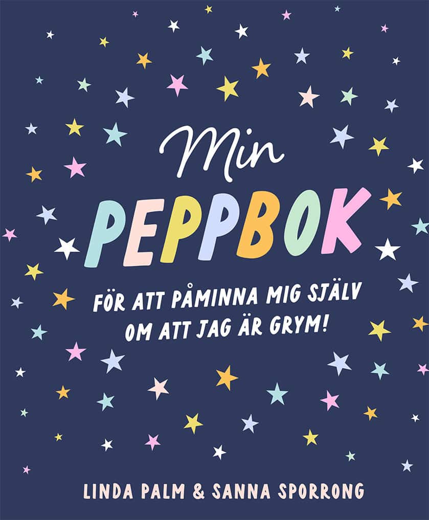 Palm, Linda; Sporrong, Sanna : Min peppbok