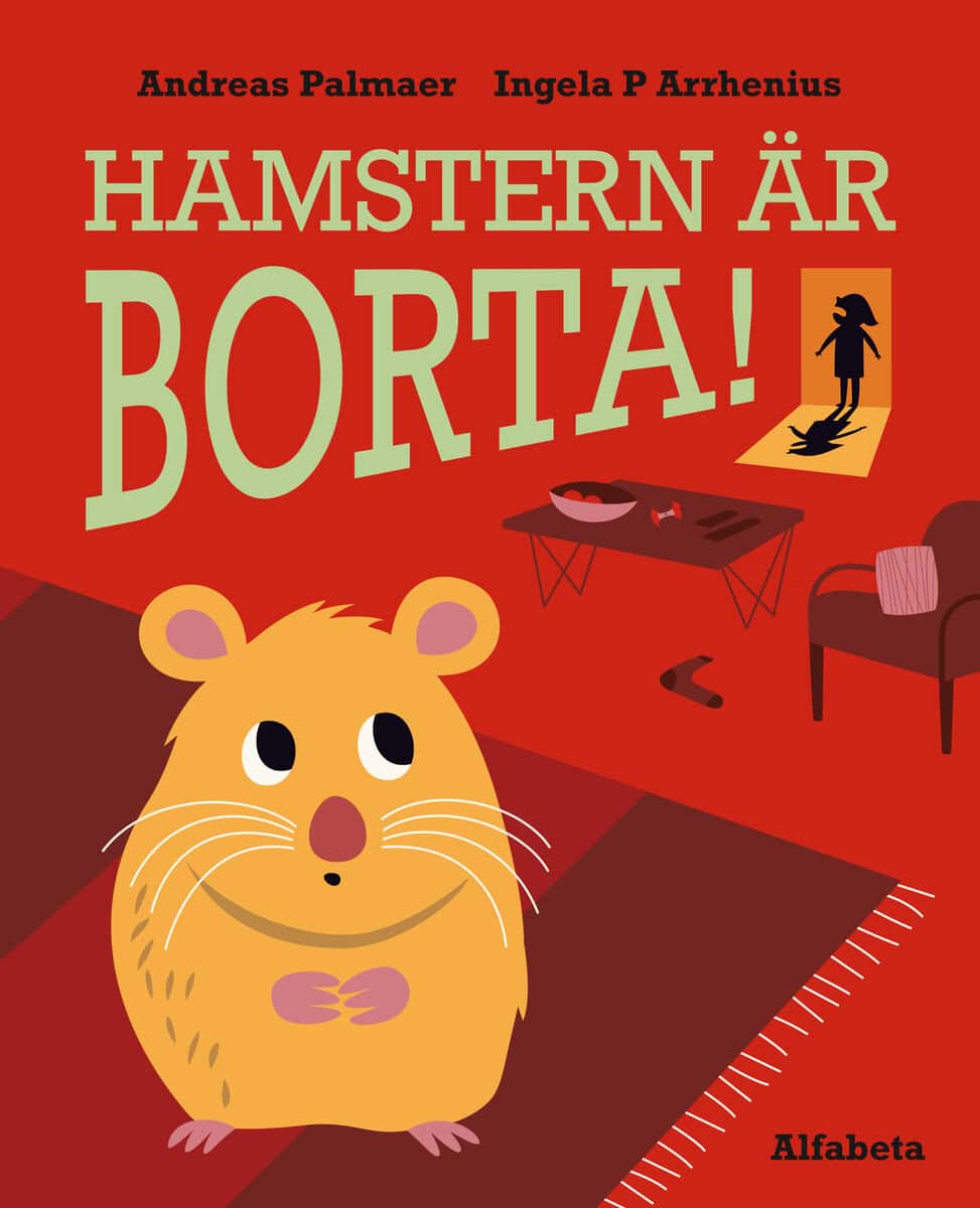Palmaer, Andreas ; Arrhenius, Ingela P : Hamstern är borta!