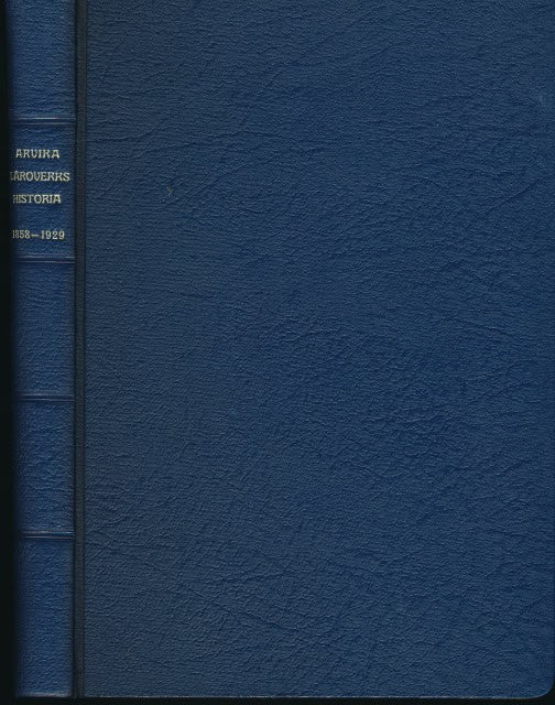 Palmgren August : Blad ur Arvika läroverks historia läsåren 1858 - 1929