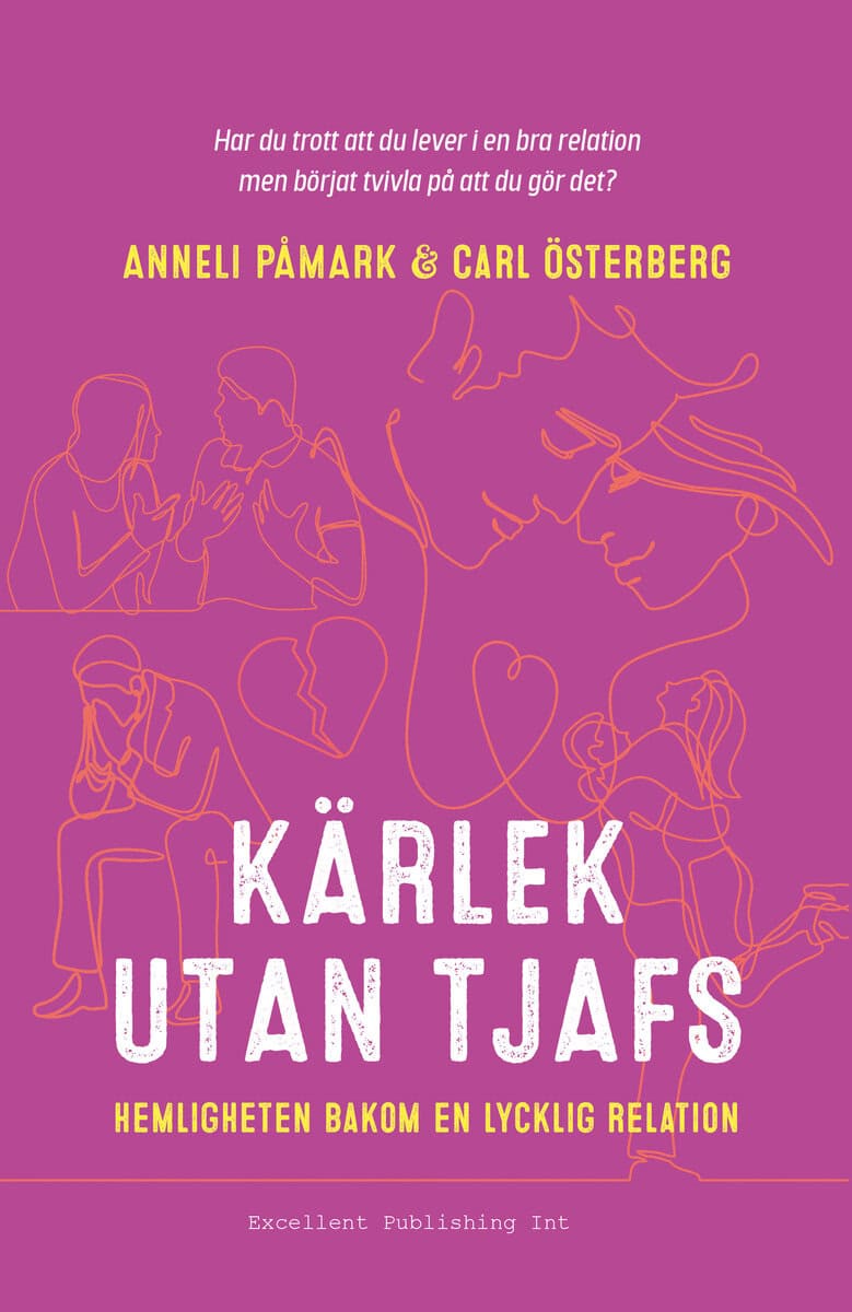 Påmark, Anneli ; Österberg, Carl : Kärlek utan tjafs : hemligheten bakom en lycklig relation