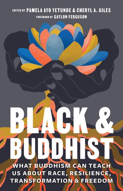 Pamela Ayo Yetunde : Black and Buddhist