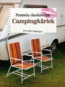 Pamela Jaskoviak : Campingkärlek