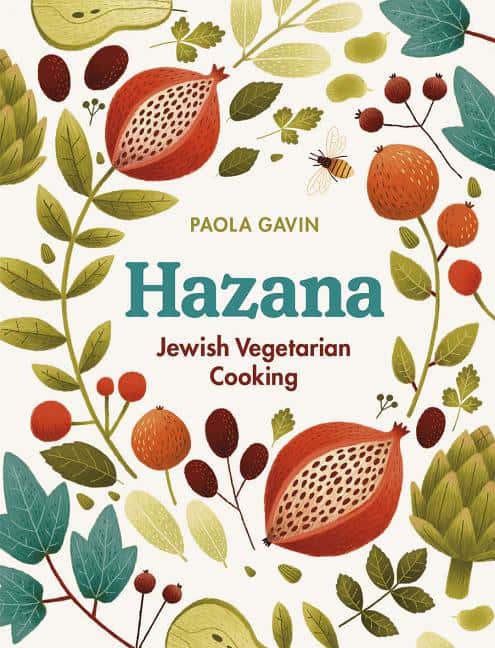 Paola Gavin : Hazana - jewish vegetarian cooking