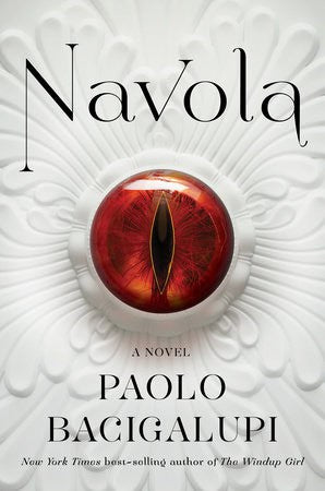 Paolo Bacigalupi : Navola