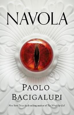 Paolo Bacigalupi : Navola
