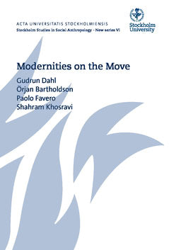 Favero, Paolo ; Dahl, Gudrun ; Bartholdson, Örjan ; Khosravi, Shahram : Modernities on the move