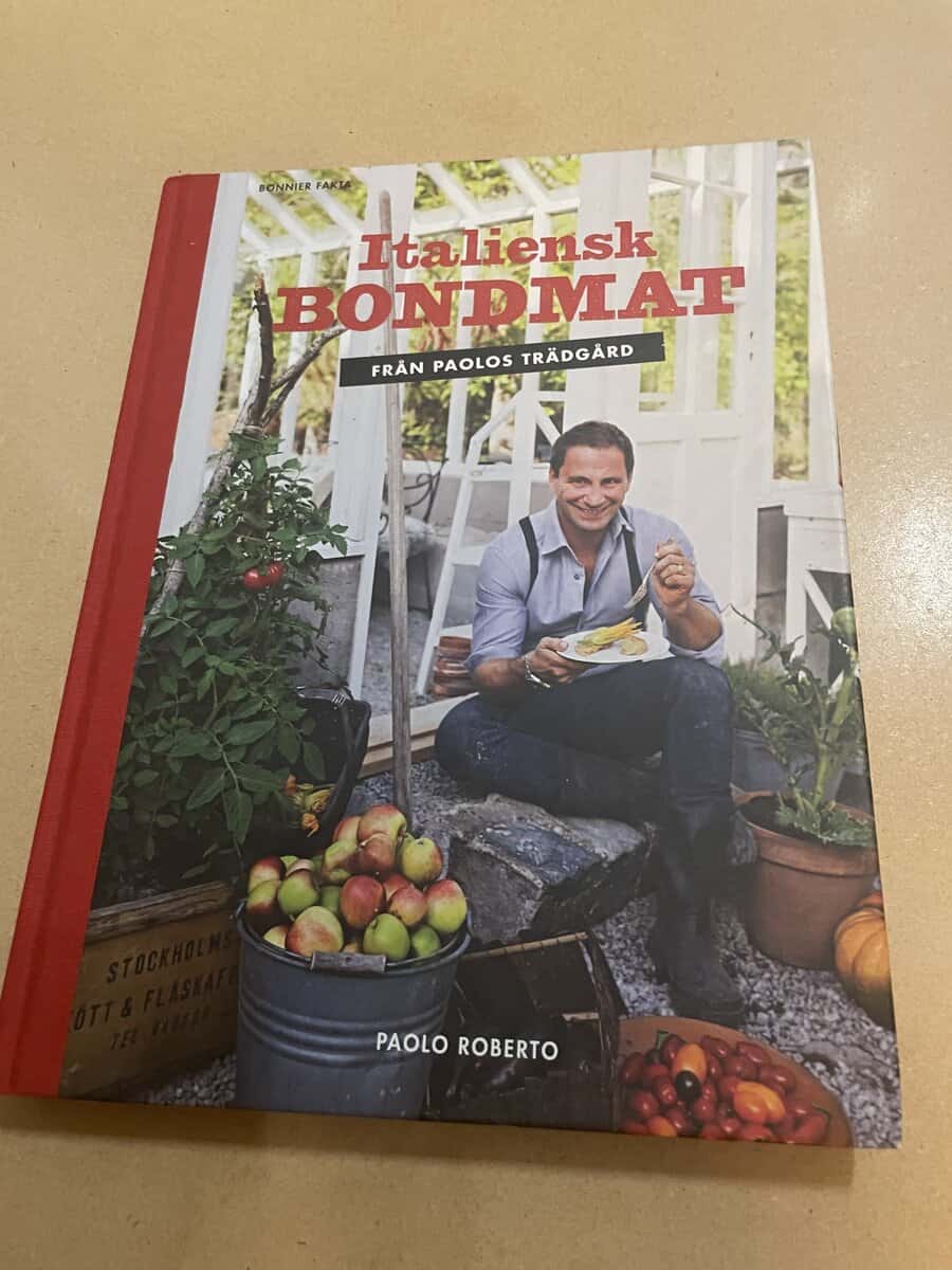 Paolo Roberto : Italiensk bondmat från Paolos trädgård