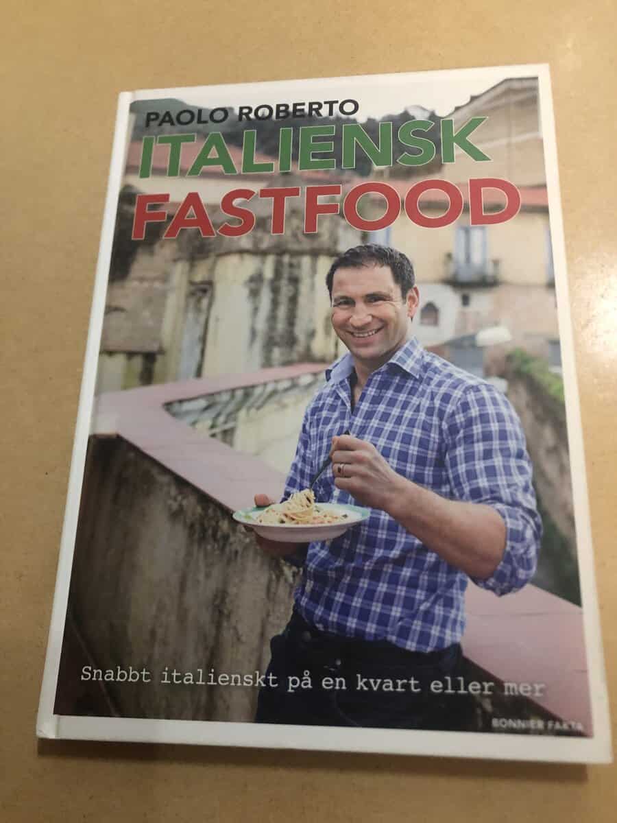 Paolo Roberto : Italiensk fastfood snabbt italienskt på en kvart eller mer