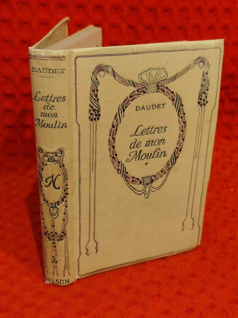 Par Alphonse Daudet : Lettres de mon Moulin