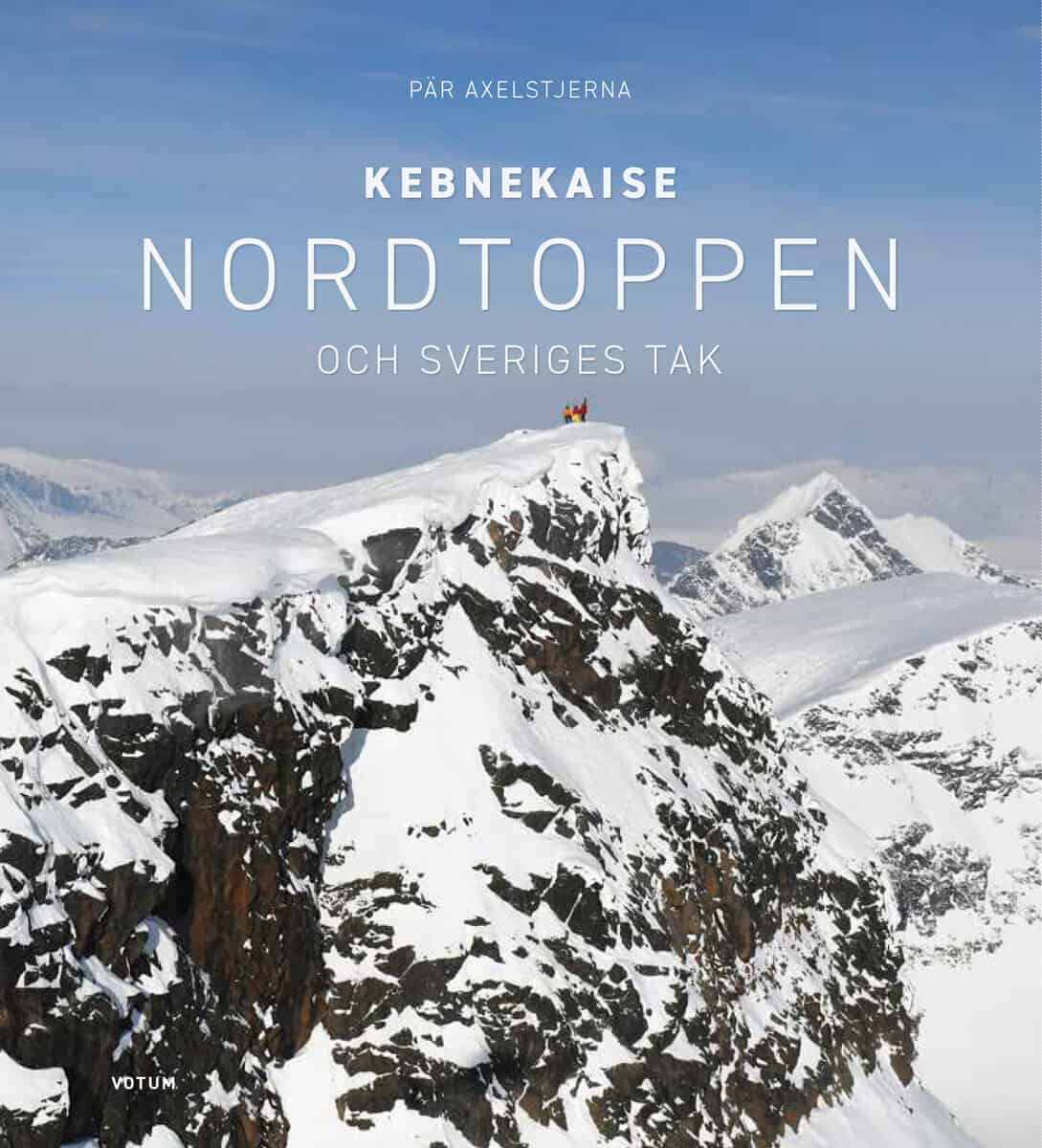 Pär Axelstjerna : Kebnekaise: Nordtoppen och Sveriges tak
