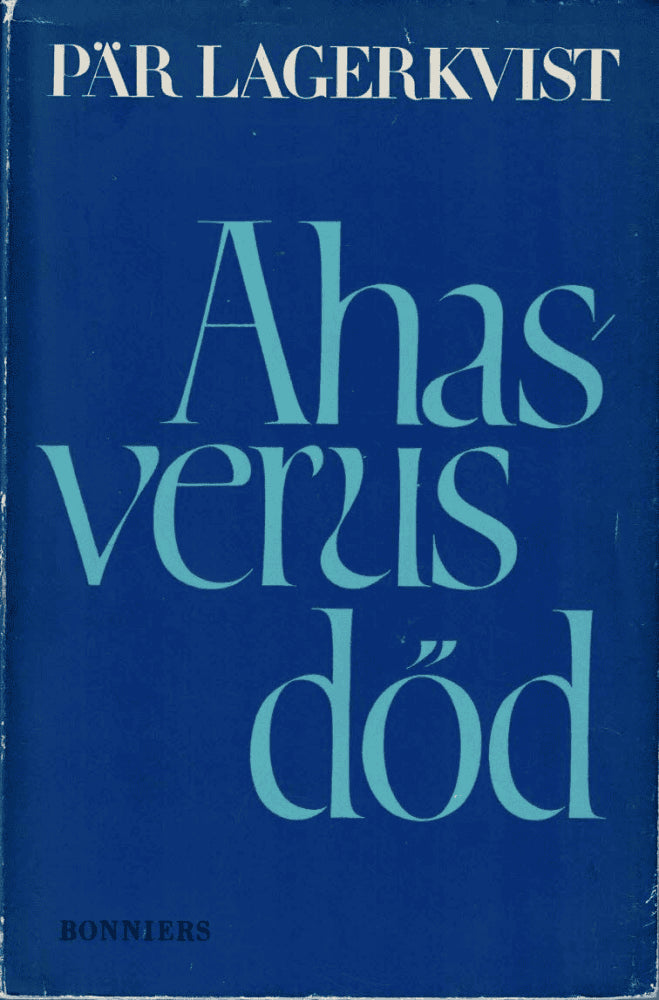 Pär Lagerkvist : Ahasverus död