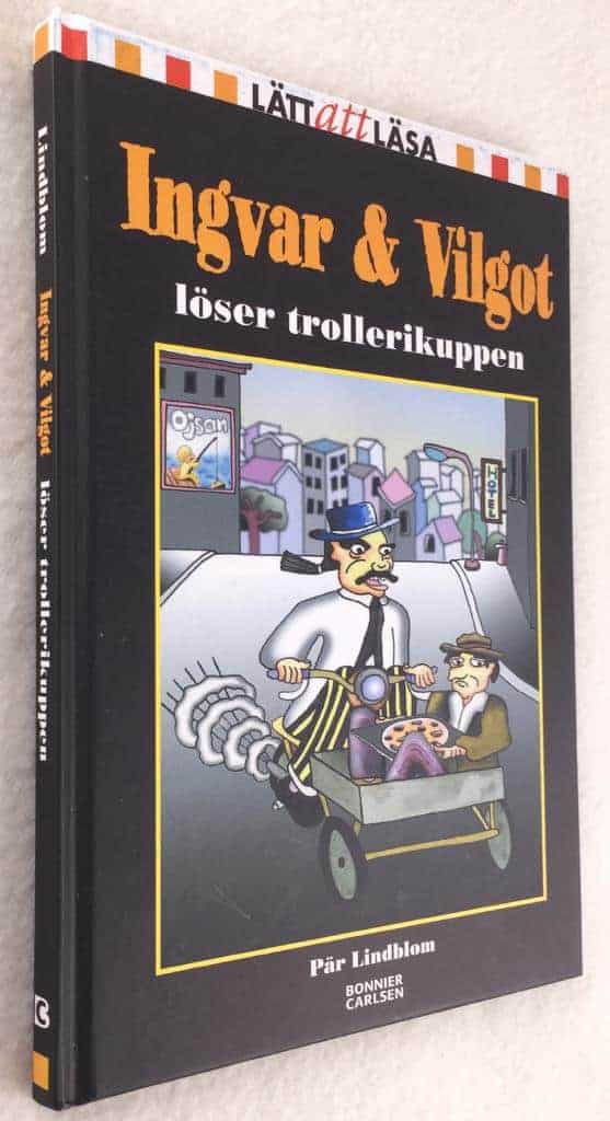 Pär Lindblom : Ingvar & Vilgot löser trollerikuppen
