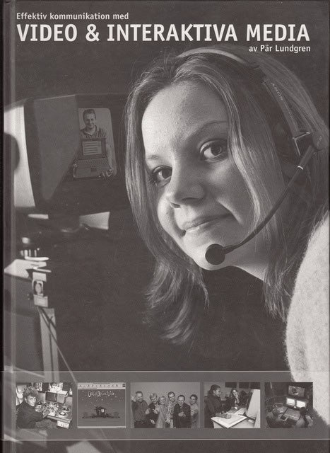 PÄR. LUNDGREN : Effektiv kommunikation med video & interaktiva media