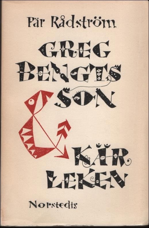Pär Rådström : Greg Bengtsson & kärleken