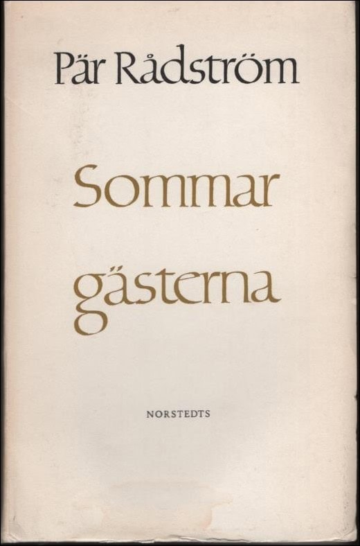 Pär Rådström : Sommargästerna