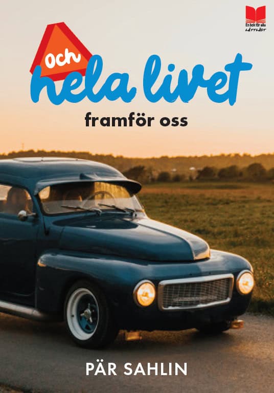Pär Sahlin : Och hela livet framför oss