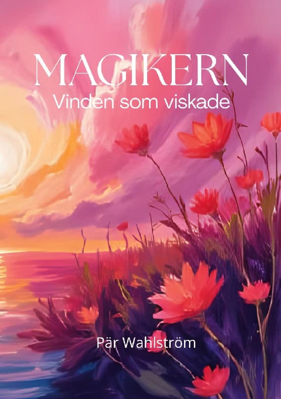 Pär Wahlström : Magikern : vinden som viskade
