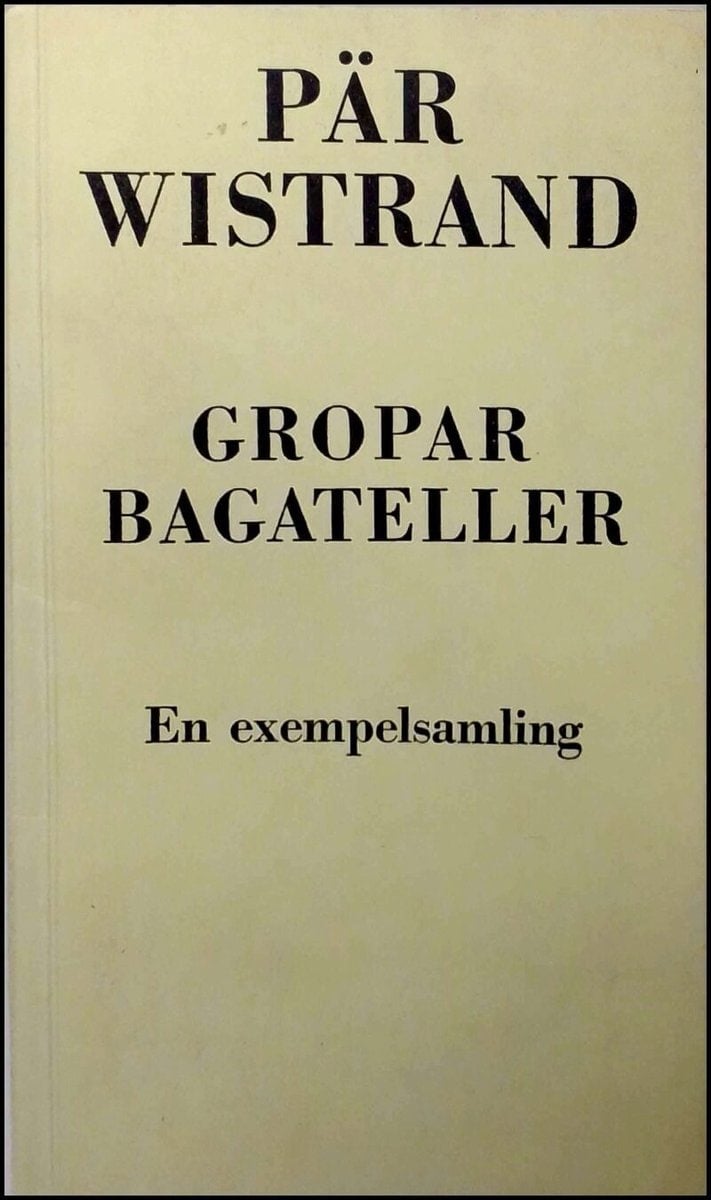 Pär Wistrand : Gropar bagateller