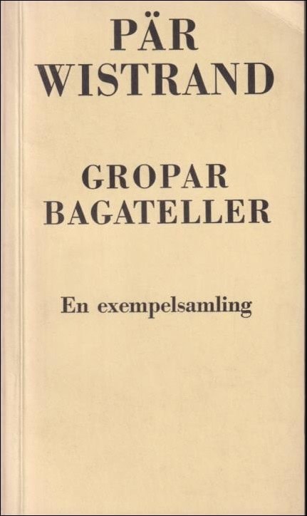 Pär Wistrand : Gropar bagateller