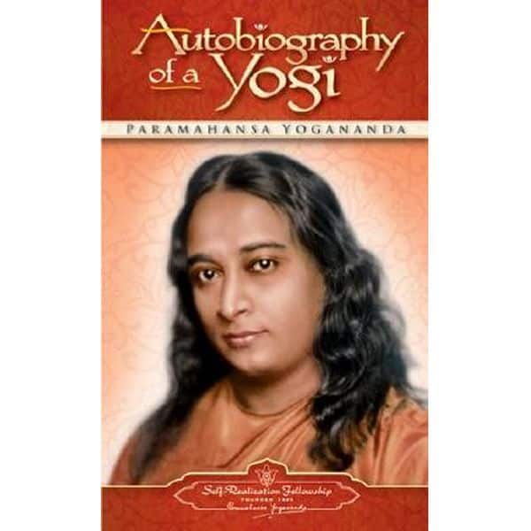 Paramahansa Yogananda : Autobiography of a Yogi